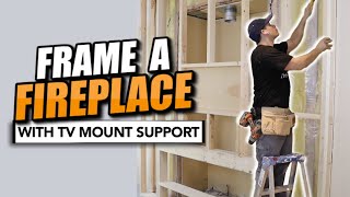 HOW TO FRAME A FIREPLACE with TV mount support [upl. by Darlleen]