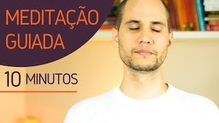 Meditação Guiada  10 minutos  Foco harmonia paz interiorMindfulness [upl. by Sairu657]