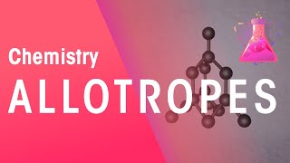 What Are Allotropes NonMetals  Properties of Matter  Chemistry  FuseSchool [upl. by Lada]