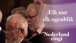 Nederland Zingt Elk uur elk ogenblik [upl. by Axela]