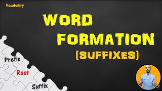 Word Formation Noun Adjective and Verb forming Suffixes [upl. by Alexi]