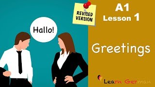 A1  Lesson 1  Begrüßungen  Greetings  German for beginners  Learn German [upl. by Erihppas]