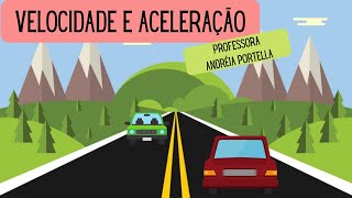 Velocidade e Aceleração [upl. by Ok]