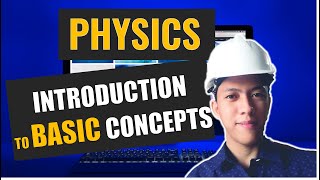 Physics Introduction to Basic Concepts Part 1 [upl. by Atsugua]