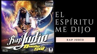 Rap Judio  El Espíritu me Dijo [upl. by Basso649]