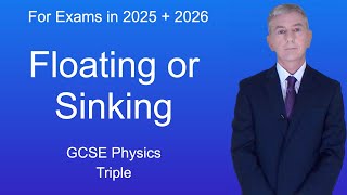 GCSE Physics Revision quotFloating or Sinkingquot Triple [upl. by Rodmann697]