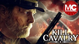 Kill Cavalry  Full Civil War Movie [upl. by Adiehsar]