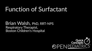 Function of Surfactant by B Walsh  OPENPediatrics [upl. by Gav717]