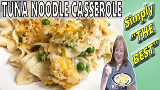 SIMPLY THE BEST TUNA NOODLE CASSEROLE RECIPE  Cook with Me Easy Casserole [upl. by Rolandson]