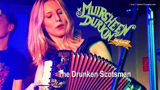 Muirsheen Durkin and Friends  The Drunken Scotsman [upl. by Ursulina]