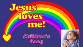 Jesus Loves Me  Childrens Song with Lyrics [upl. by Nnaihs270]