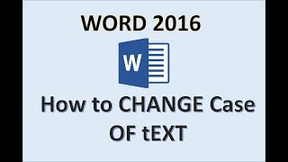 Word 2016  Change Case  How to Capitalize Letters  Capital to Small  Uppercase Lowercase in MS [upl. by Radnaxela684]