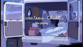 PLAYLIST SEVENTEEN 세븐틴 Chills playlist for study and relax [upl. by Aletta551]