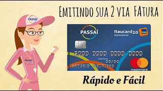 Veja Como Emitir sua Fatura do Cartão PASSAI [upl. by Ttenneb]