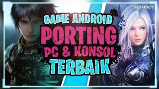 10 Game Android Porting PC amp Konsol Terbaik [upl. by Joselow]