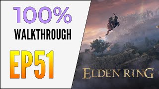 EP51 Elden Ring 100 Walkthrough  Eleonora Violet Bloody Finger [upl. by Esyli]