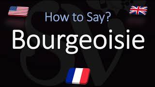 How to Pronounce Bourgeoisie CORRECTLY French amp English Pronunciation [upl. by Zerat]