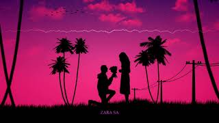 ZARA SA  KK  EMRAAN HASHMI  JANNAT slowed  reverb [upl. by Adolpho]