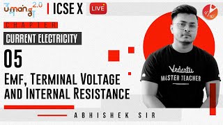 Current Electricity L5  Emf Terminal Voltage amp Internal Resistance  ICSE Class 10 Physics Vedantu [upl. by Lyrradal]