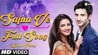 Aaja Sajna Ve  Full Song Lyrics  Lyrical Video  Zee TV  HD [upl. by Annelise]