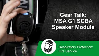 Gear Talk MSA G1 SCBA Speaker Module [upl. by Berta373]