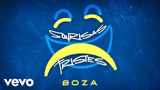 Boza  Sonrisas Tristes Audio [upl. by Odnomar66]