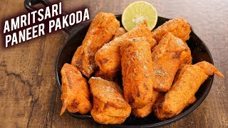 Amritsari Paneer Pakoda  How To Make Paneer Pakoda  Paneer Pakora Recipe  Snack Recipe  Varun [upl. by Daryle]