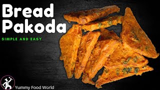 BREAD PAKORA  STREET STYLE BREAD PAKORA  BREAD PAKODA RECIPE  YUMMY FOOD WORLD [upl. by Eisset]