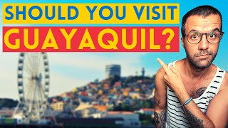 Is Guayaquil Ecuador Worth Visiting [upl. by Llenyar]