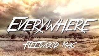 Everywhere  Fleetwood Mac Lyrics HD [upl. by Eihs]