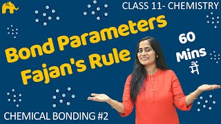 Chemical Bonding and Structure Class 11  2 Chemistry Chapter 4  Ionic Bond  Fajans Rule [upl. by Ettennaej]