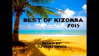 Kizomba 2015 Best of Kizomba [upl. by Gehlbach]