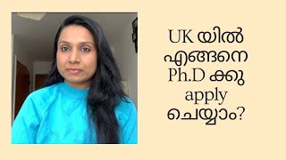 How to apply for PhD in the UKInternational StudentsScholarshipsMalayalam Vlog [upl. by Awuhsoj106]