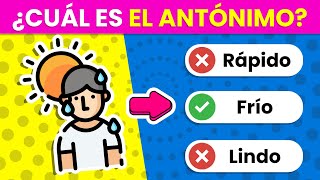 Test de ANTÓNIMOS 📚✏️🤔  ¿Cuánto Sabes de ANTÓNIMOS 🤓  Reto de Lenguaje ✅ [upl. by Salesin]