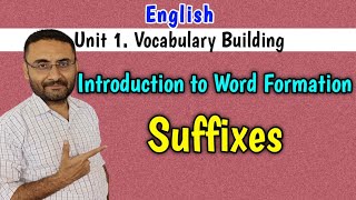 Suffixes Word formation Vocabulary Building  English  BE 1st year 3110002  GTU [upl. by Ia]