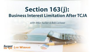 Section 163j Business Interest Limitation After TCJA S163 [upl. by Sefton765]