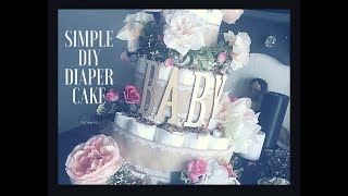 Simple DIY Diaper Cake Tutorial [upl. by Ryan]