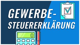 Gewerbesteuererklärung  Alles was du wissen musst [upl. by Brand]