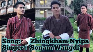 With Lyrics Zhingkham Nyipa by Sonam Wangdi [upl. by Kcered326]