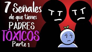 7 Señales de que Tienes Padres Tóxicos  Psych2Go [upl. by Laundes]