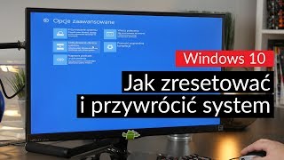 Windows 10  jak zresetować i przywrócić system [upl. by Palmira]