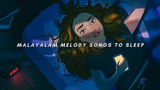 NonStop Malayalam Songs To Sleep  Vol1  TopNotch Playlist [upl. by Ferdinana]