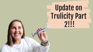 Update on Trulicity Part 2 [upl. by Ketti]