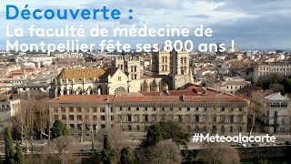 Découverte  la faculté de médecine de Montpellier fête ses 800 ans [upl. by Viking998]