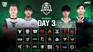 PUBG Mobile NEPX Showdown  Play Offs Day 3 [upl. by Hcone]