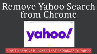 How to Remove Yahoo Search from Chrome Browser [upl. by Hartfield807]