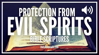 Bible Verses For Protection From Evil Spirits  Powerful Protection Scriptures Against Evil [upl. by Evslin]