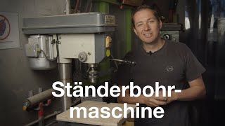 Kurzeinweisung Ständerbohrmaschine [upl. by Kilby]