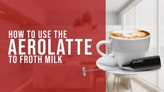 How To Use the AeroLatte To Froth Milk [upl. by Siffre]