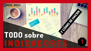 INDICADORES 📊 Cómo se definen interpretan y construyen Parte 1 [upl. by Armando]